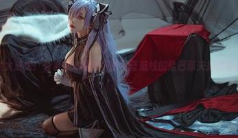 精选图片大放送！看看宫本樱如何把碧蓝航线的恰巴耶夫拍得如此迷人！